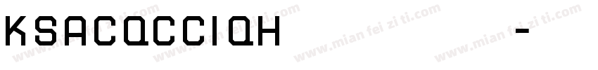 KSACQCCIQH0 40 5字体转换